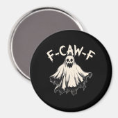 F-Caw-F Lustiger Humor Cool Einzigartig Magnet (Vorderseite/Rückseite)