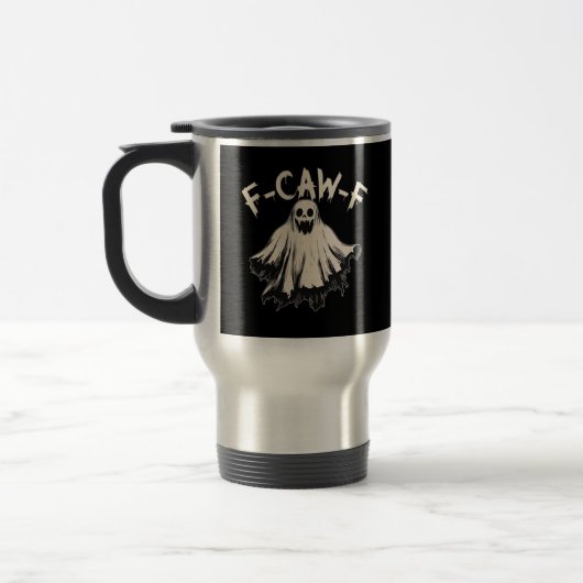 F-Caw-F Lustiger Humor Cool Einzigartig Reisebecher (Links)