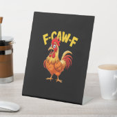F-Caw-F Lustiger Humor Zitat Hahn Meme Hühnerliebe Sockelschild (In SItu)