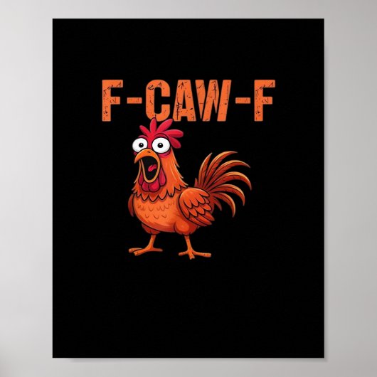 F Caw F Lustiger Klassischer Hühnchen-Trendstyle Poster (Vorne)