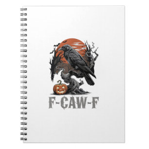 F-Caw-F Lustiger Rabe Gothic Krähe Halloween-T-Shi Notizblock