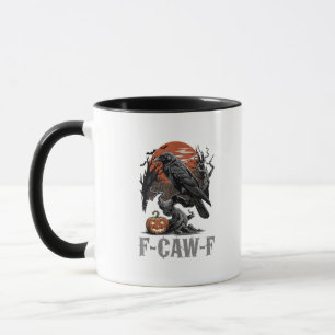 F-Caw-F Lustiger Rabe Gothic Krähe Vogel Halloween Tasse
