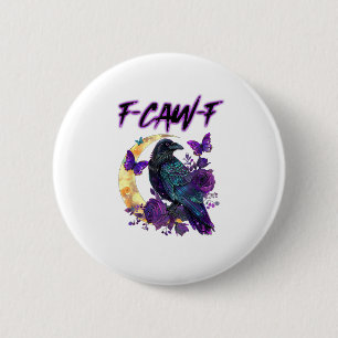 F-Caw-F Lustiger Rabe Halloween-Saison Gruselzeit Button