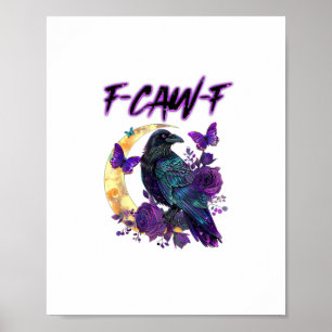 F-Caw-F Lustiger Rabe Halloween-Saison Gruselzeit Poster