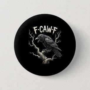F-caw-f Lustiger Rabe Krähe Vintage Gothic Vogel W Button