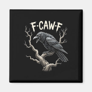 F-caw-f Lustiger Rabe Krähe Vintage Gothic Vogel W Magnet