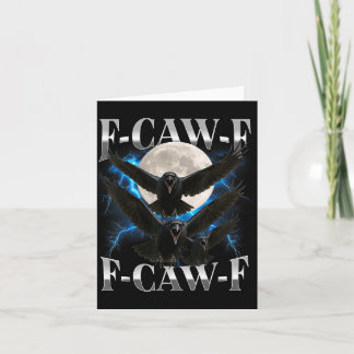 F-caw-f Lustiger Rabe Lustiger Erwachsenen-Humor G Karte