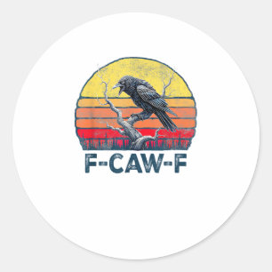 F-Caw-F Lustiger Rabe Vintage-Gothischer Vogel-Wor Runder Aufkleber