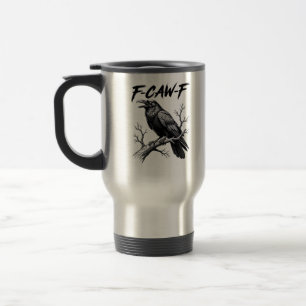 F-Caw-F Lustiger Raben-Wortwitz F-Caw-F Kreatives Reisebecher