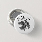  F-Caw-F Lustiger Schwarzer Rabe F-Caw-F Lustiger  Button (Vorne & Hinten)
