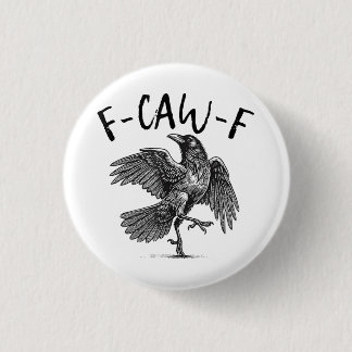  F-Caw-F Lustiger Schwarzer Rabe F-Caw-F Lustiger  Button