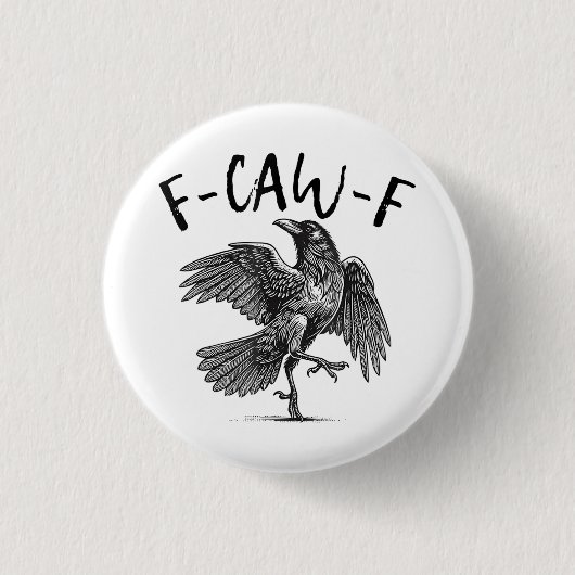  F-Caw-F Lustiger Schwarzer Rabe F-Caw-F Lustiger  Button (Vorderseite)