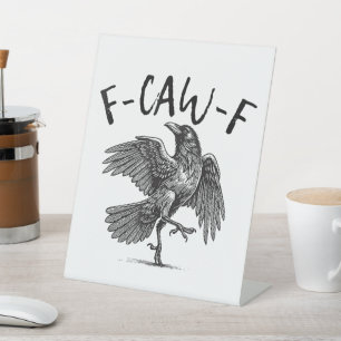 F-Caw-F Lustiger Schwarzer Rabe F-Caw-F Lustiger Sockelschild