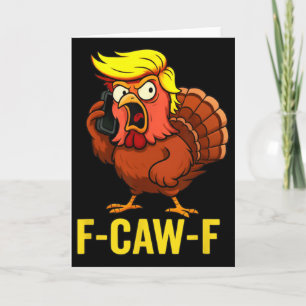 F-caw-f Lustiger Trump-Puter Thanksgiving Humor Te Karte