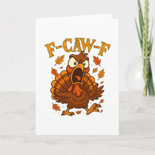 F-caw-f Lustiger Truthahn Humor F-caw-f Zitat Than Karte