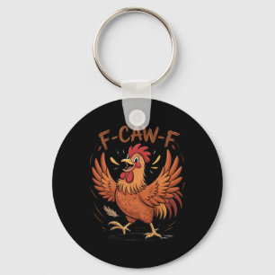 F-caw-f Lustiger Unordentlicher Huhn Vogel Hahn Fc Schlüsselanhänger