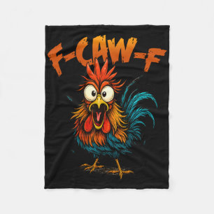 F Caw F Lustiger Vogel Fcawf Hühner Zitat Hahn Mem Fleecedecke