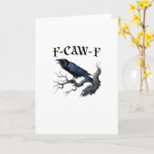 F-Caw-F Lustiger Vogel Krähe Karte (Gelbe Blume)