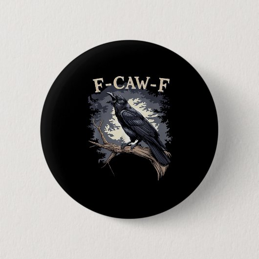 F Caw F Lustiger Vogel Krähe Kreative Casual Gesta Button (Vorderseite)