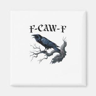F-Caw-F Lustiger Vogel Krähe Magnet