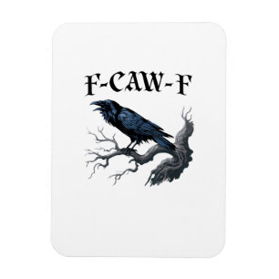 F-Caw-F Lustiger Vogel Krähe Magnet