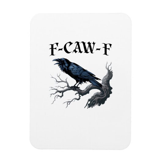F-Caw-F Lustiger Vogel Krähe Magnet (Vertikal)