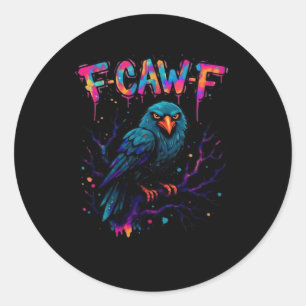 F Caw F Lustiger Vogel Krähe Rabe Wortwitz Scherz Runder Aufkleber
