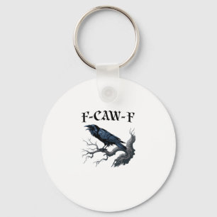 F-Caw-F Lustiger Vogel Krähe Schlüsselanhänger