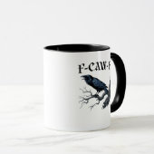F-Caw-F Lustiger Vogel Krähe Tasse (VorderseiteRechts)