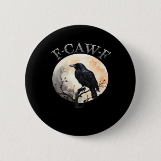 F Caw F Lustiger Vogel Mond Minimaler Sauberer Sti Button