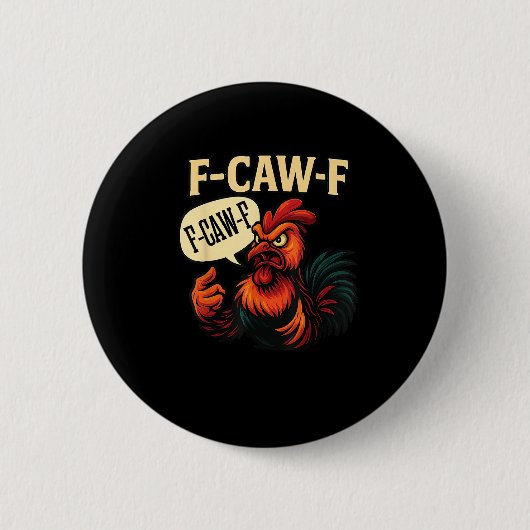 F Caw F Lustiger Wütender Hahn Grafik Retro-Stil Button (Vorderseite)