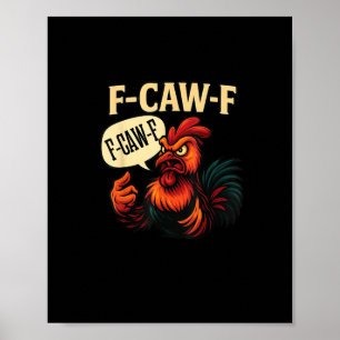 F Caw F Lustiger Wütender Hahn Grafik Retro-Stil Poster