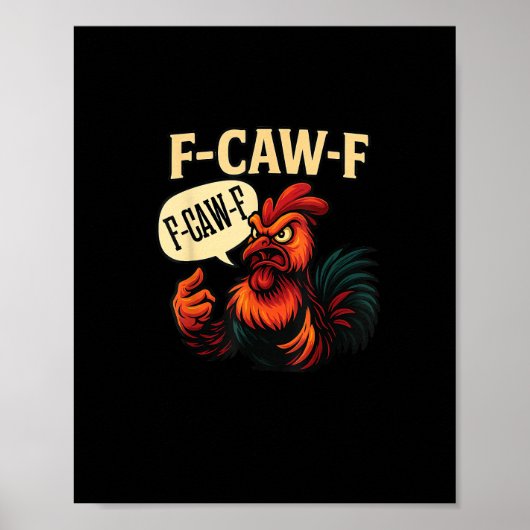 F Caw F Lustiger Wütender Hahn Grafik Retro-Stil Poster (Vorne)