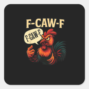 F Caw F Lustiger Wütender Hahn Grafik Retro-Stil Quadratischer Aufkleber