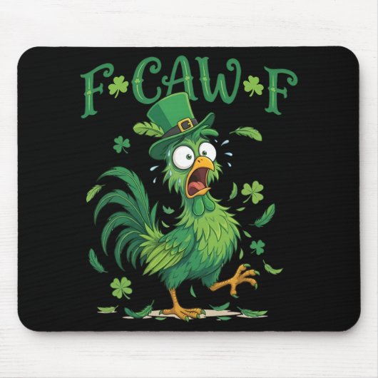 F-caw-f Lustiges Fcawf Huhn Meme St. Patrick's Day Mousepad (Vorne)