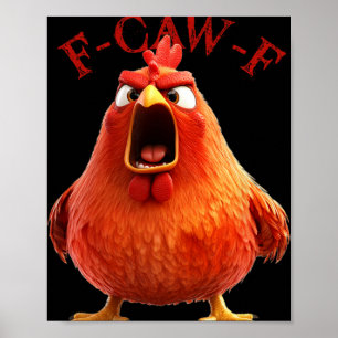 F-caw-f Lustiges Huhn Hahn Humor Zitat Poster