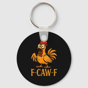 F-Caw-F Lustiges Huhn Humor Huhn Meme Huhn L Schlüsselanhänger