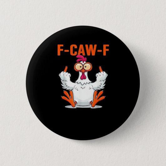F-Caw-F Lustiges Huhn Klassisch Minimal Sauber Button (Vorderseite)