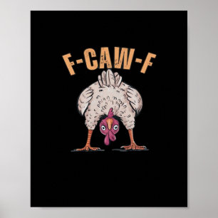 F-Caw-F Lustiges Huhn Klassisches Vintage-Grafik Poster