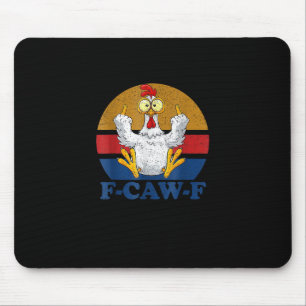 F-Caw-F Lustiges Huhn zeigt Mittelfinger Vintage R Mousepad