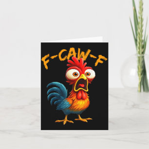 F-caw-f Lustiges Hühner Humor Zitat Hahn Meme F-c Karte