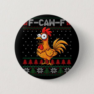 F-caw-f Lustiges Hühner Humor Zitat Weihnachten Hä Button
