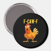F Caw F Lustiges Hühner-Meme Moderne Trendstyle Magnet (Vorderseite/Rückseite)