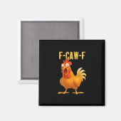 F Caw F Lustiges Hühner-Meme Moderne Trendstyle Magnet (Vorderseite/Rückseite)
