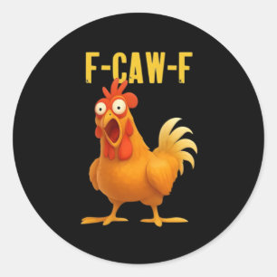 F Caw F Lustiges Hühner-Meme Moderne Trendstyle Runder Aufkleber