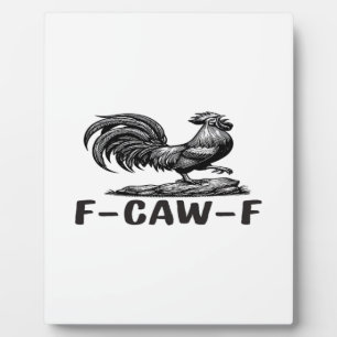 F-Caw-F Lustiges Wortspiel-Zitat-Aufkleber Fotoplatte