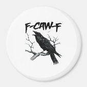 F-Caw-F Magnet (Vorne)