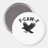 F-Caw-F Meme Funny Trendy Magnet (Vorderseite/Rückseite)