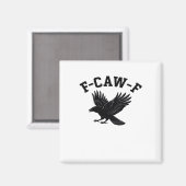 F-Caw-F Meme Lustig Trendig Magnet (Vorderseite/Rückseite)