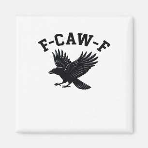 F-Caw-F Meme Lustig Trendig Magnet